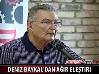 BAYKAL'DAN ERDOĞAN'A AĞIR ELEŞTİRİ