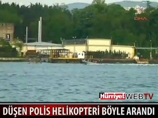 DÜŞEN POLİS HELİKOPTERİ BÖYLE ARANDI