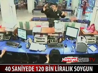 40 SANİYEDE 120 BİN TL'LİK SOYGUN