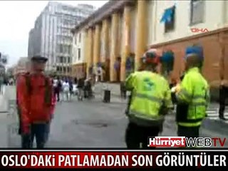 OSLO'DAKİ PATLAMADAN SON GÖRÜNTÜLER