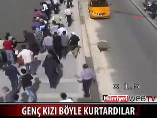 GENÇ KIZI BÖYLE KURTARDILAR