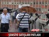 YAĞMUR YAĞDI ŞEMSİYE SATIŞLARI PATLADI