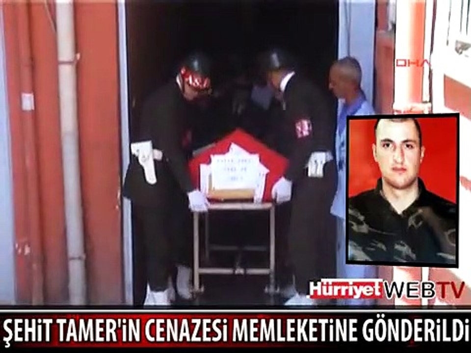 ŞEHİDİN CENAZESİ MEMLEKETİNE GÖNDERİLDİ