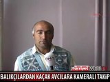 KAÇAK AVCILARA KAMERALI TAKİP