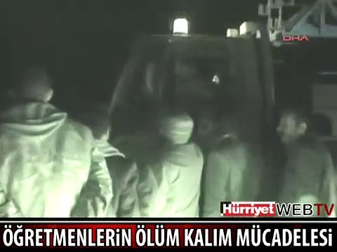 ÖĞRETMENLERİN ÖLÜM KALIM MÜCADELESİ