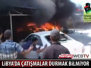 LİBYA'DA ÇATIŞMALAR DEVAM EDİYOR