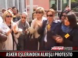 ASKER EŞLERİNDEN ALKIŞLI PROTESTO