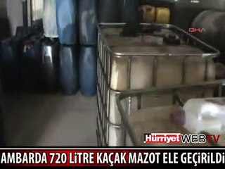 720 LİTRE KAÇAK MAZOT ELE GEÇİRİLDİ