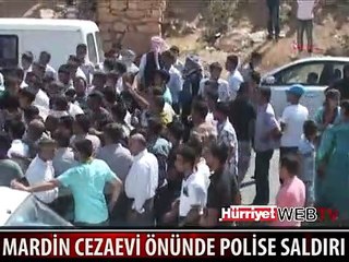 MARDİN CEZAEVİ ÖNÜNDE POLİSE SALDIRI