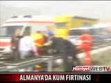 ALMANYA'DA KUM FIRTINASI DEHŞETİ