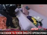 FACEBOOK'TA TERÖR ÖRGÜTÜ OPERASYONU