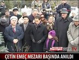 ÇETİN EMEÇ MEZARI BAŞINDA ANILDI