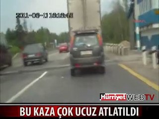 BU KAZA UCUZ ATLATILDI