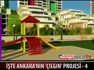 İŞTE ANKARA'NIN 'ÇILGIN' PROJESİ - 4