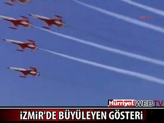 İZMİR'DE MUHTEŞEM GÖSTERİ