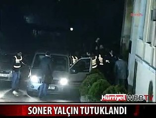 SONER YALÇIN TUTUKLANDI