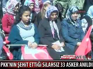 PKK'NIN ŞEHİT ETTİĞİ 33 ASKER ANILDI