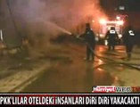 PKK'LILAR MERSİN'DE OTEL YAKTI