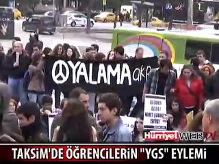 TAKSİM'DE ÖĞRENCİLERİN YGS EYLEMİ