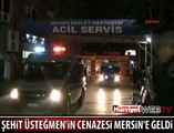 ŞEHİT SUBAYIN CENAZESİ MERSİN'E GETİRİLDİ