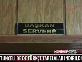 TUNCELİ'DE 2 DİLLİ TABELALAR ASILDI