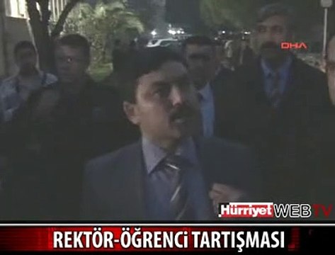 ÖĞRENCİLER İLE REKTÖR TARTIŞTI