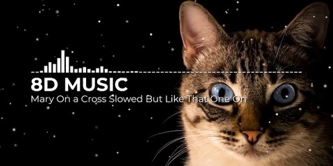 Mary On a Cross Slowed But Like That One on | 8D MUSIC | 3D MUSIC