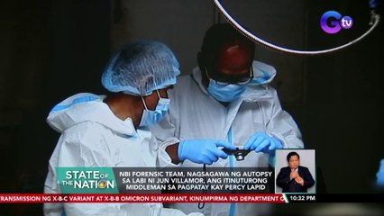NBI Forensic Team, nagsagawa ng autopsy sa labi ni Jun Villamor, ang itinuturong middleman sa pagpatay kay Percy Lapid | SONA