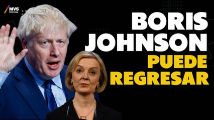 Boris Johnson levanta la mano para regresar al cargo de primer ministro