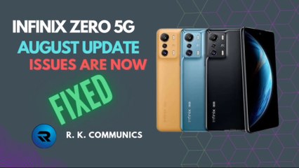Infinix Zero 5G Android August 2022 Update Issues Fixed. @R. K. Communics  #r.k.communics