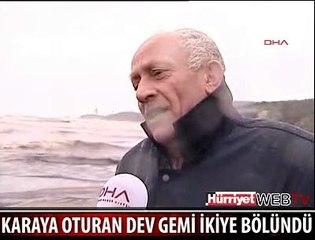 GEMİ ORTADAN İKİYE BÖLÜNDÜ