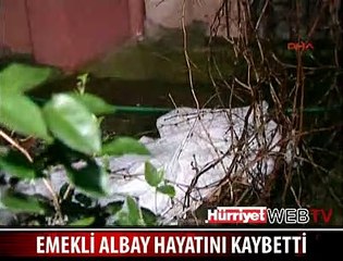 EMEKLİ ALBAYIN SIR ÖLÜMÜ