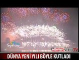 DÜNYA YENİ YILI BÖYLE KUTLADI