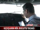 KÜLLER TÜRK HAVA SAHASINI SARDI