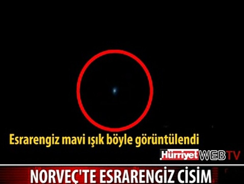 NORVEÇ'DE ESRARENGİZ CİSİM