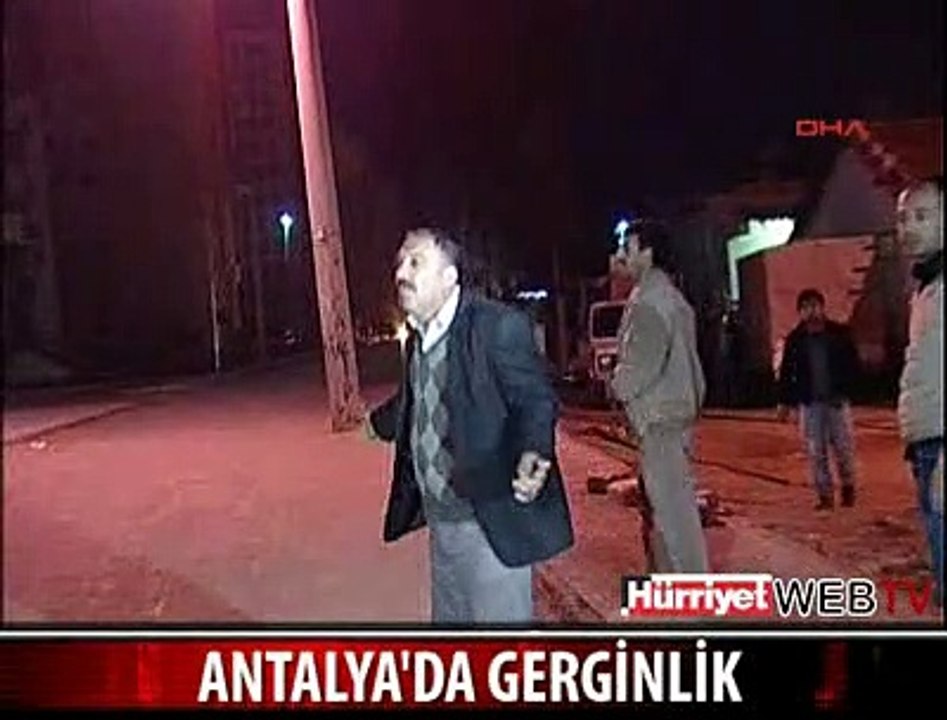 ANTALYA'DA GERGİNLİK