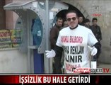 İŞSİZLİK BU HALE GETİRDİ