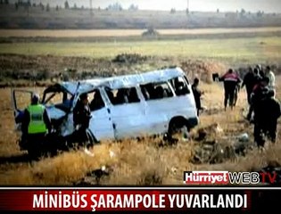 MİNİBÜS ŞARAMPOLE YUVARLANDI