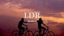 LDR (Luka Dalam Rindu) - Mahen (Lirik+Cover)