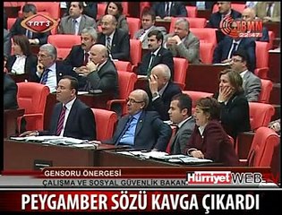 PEYGAMBER SÖZÜ KAVGA ÇIKARDI
