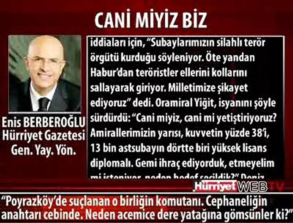 KOMUTAN HÜRRİYET'E KONUŞTU