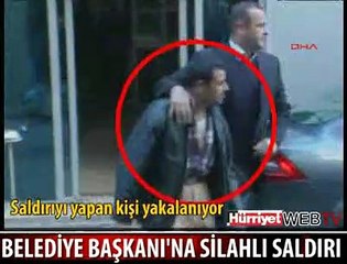 BELEDIYE BASKANI'NA SALDIRI