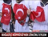 KÖPRÜDE ZİNCİRLİ EYLEM