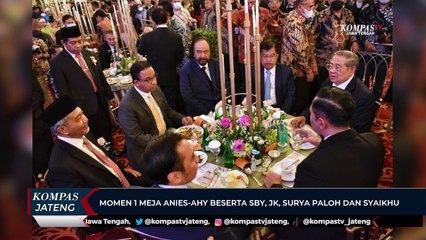 Momen 1 Meja Anies-AHY Beserta SBY, JK, Surya Paloh dan Syaikhu
