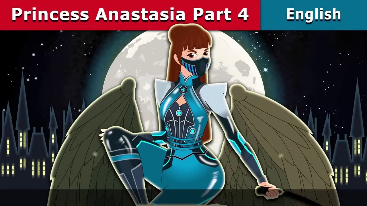 Princess Anastasia Part 4 Story - Stories for Teenagers - English Fairy Tales
