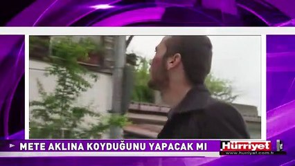 METE AKLINA KOYDUĞUNU YAPACAK MI