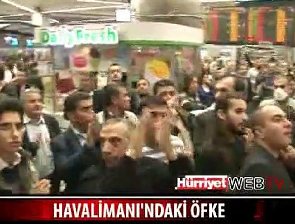 HAVALİMANINDA KAOS