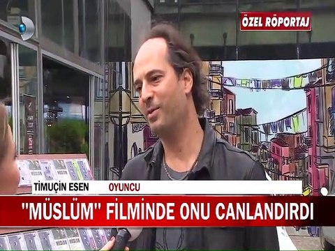Timuçin Esen Müslüm filmini Kanal D Haber’e anlattı