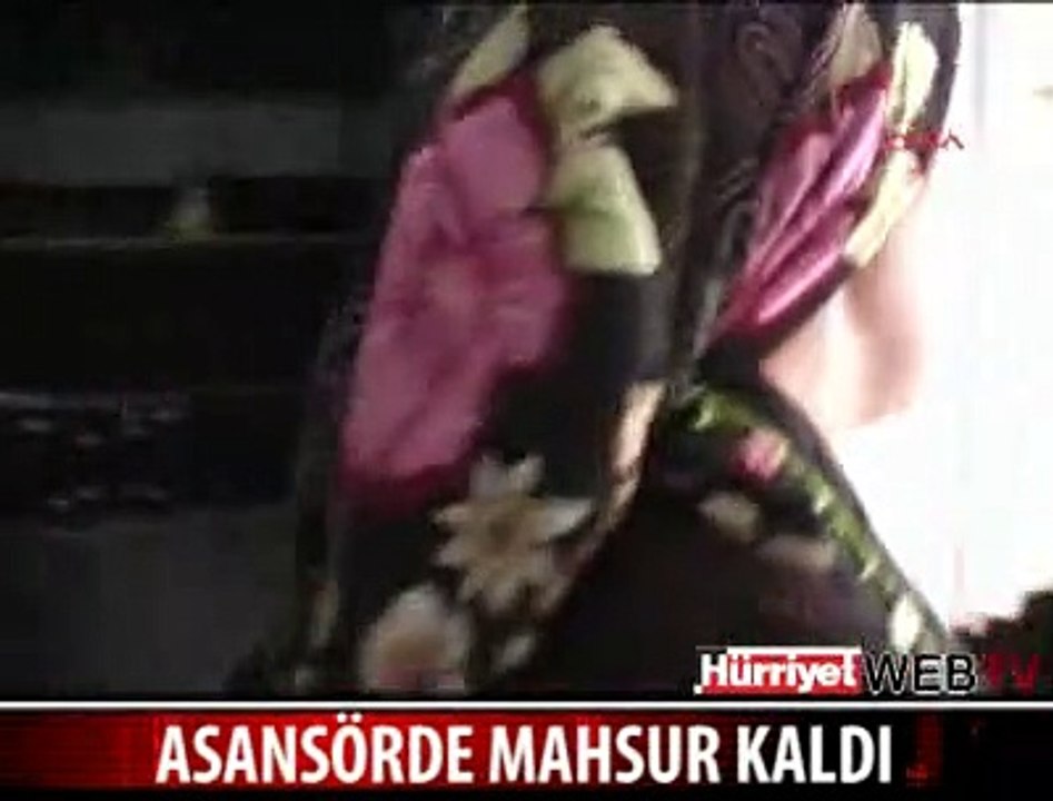 ASANSÖRDE MAHSUR KALDI
