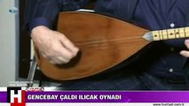 ORHAN GENCEBAY ÇALDI ILICAK OYNADI